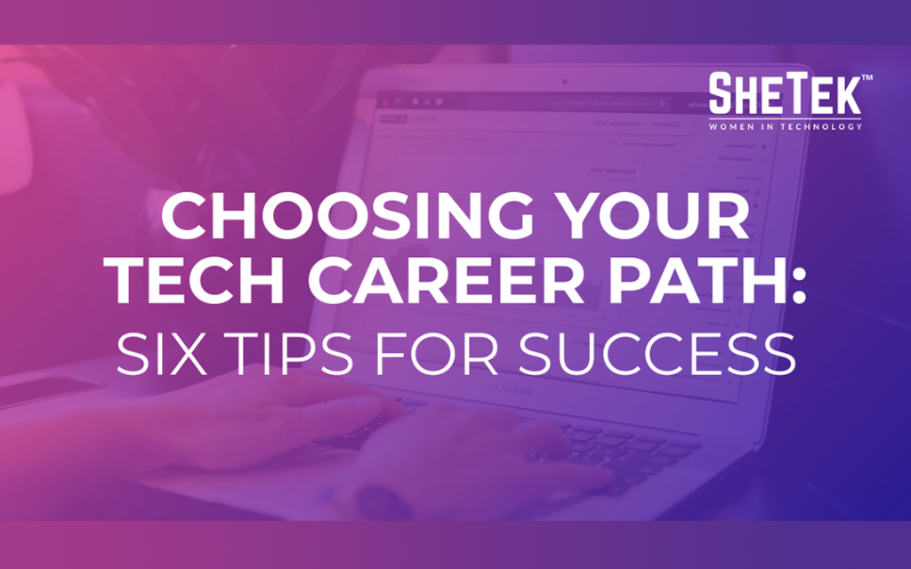6 Tips to Choose Your Successful Tech Career Path | SheTek