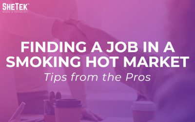 Finding a Job in a Smoking Hot Market: Tips from the Pros